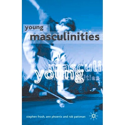 预订 Young Masculinities: Understanding Boys in Contemporary Society: 9780333779224