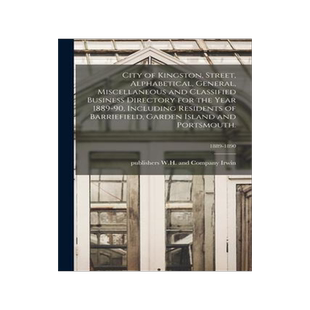 [预订]City of Kingston, Street, Alphabetical, General, Miscellaneous and Classified Business Directory for 9781014206350