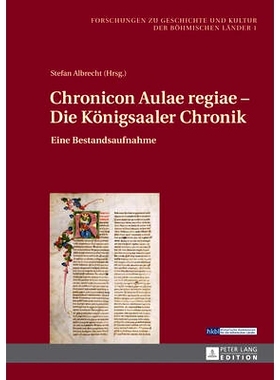 预订 Chronicon Aulae regiae – Die Königsaaler Chronik: Eine Bestandsaufnahme: 9783631645352