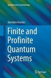 预订 Quantum Finite Profinite Systems and