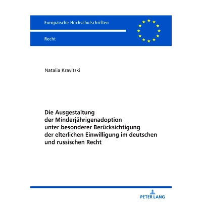 预订 Die Ausgestaltung der Minderjährigenadoption unter besonderer Berücksichtigung der elterlichen Einwilligung im de