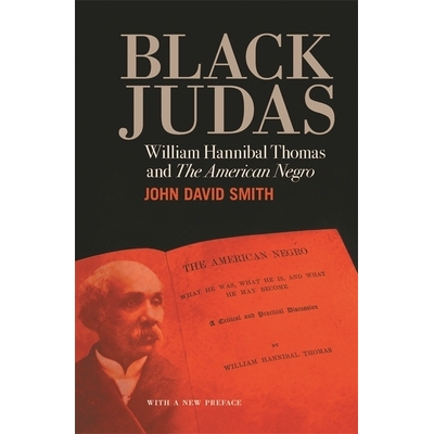 预订 Black Judas: William Hannibal Thomas and 