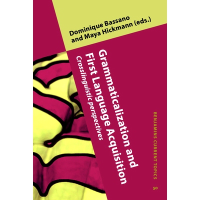 预订 Grammaticalization and First Language Acquisition. Crosslinguistic perspectives. 语法化与*语言习得：跨语言观点: 978