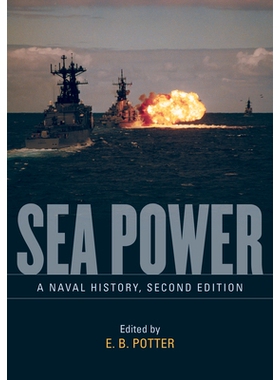 预订 Sea Power: A Naval History, Second Edition 海权：海军史，*版: 9781612517681