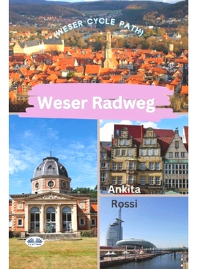 预订 Weser Radweg (Weser Cycle Path): 9788835459699