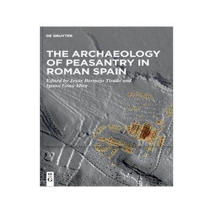 [预订]The Archaeology of Peasantry in Roman Spain 9783110757200