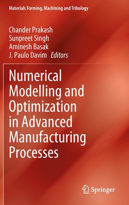 【预订】Numerical Modelling and Optimization in Advanced Manufacturing Proce 9783031043000