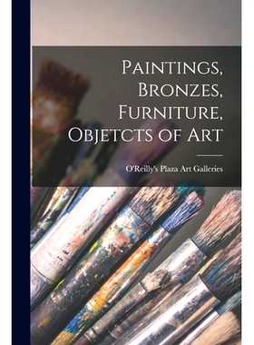 预订 Paintings, Bronzes, Furniture, Objetcts of Art: 9781015254312