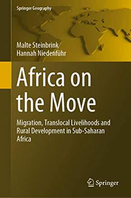 【预订】Africa on the Move: Migration, Translocal Livelihoods and Rural Development in Sub-Saharan Africa