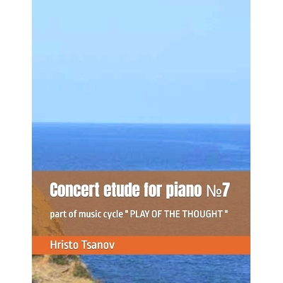 预订 Concert etude for piano №7: part of music cycle 