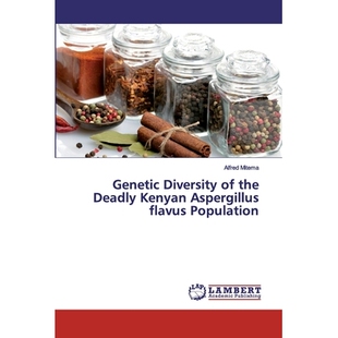 预订 Genetic Diversity of the Deadly Kenyan Aspergillus flavus Population 肯尼亚黄曲霉致死群体的遗传多样性: 978620000355