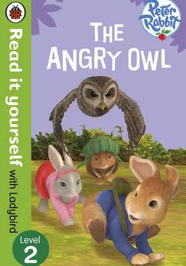 【预订】Peter Rabbit: The Angry Owl - Read it yourself with Ladybird