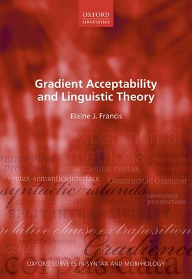 [预订]Gradient Acceptability and Linguistic Theory 9780192898951
