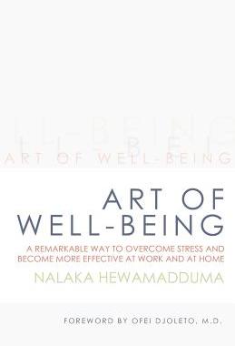 预订 Art of Well-Being: A Remarkable Way to Overcome Stress and Become More Effective at Work and at Home