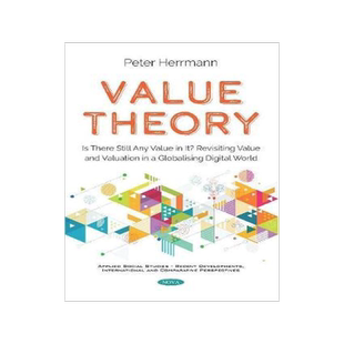 [预订]Value Theory: Is There Still Any Value in It? Revisiting Value and Valuation in a Globalising Digita 9781536163025