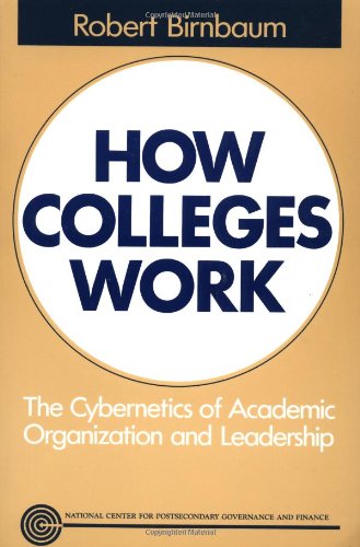大学如何运作 学术组织与领导的控制论英文原版How Colleges Work:The Cybernetics of Academic Organization and Leadership