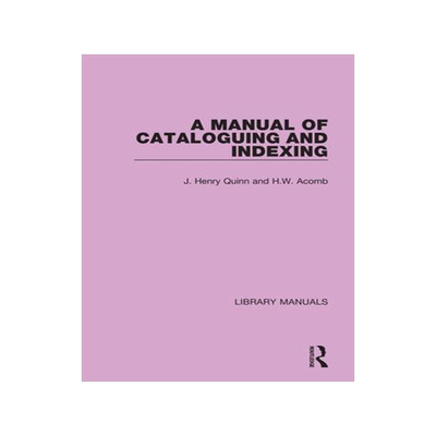 [预订]A Manual of Cataloguing and Indexing 9781032133744