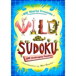 预订 Will Shortz Presents Wild for Sudoku: 200 Challenging Puzzles: 9781250032607