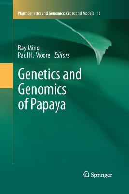 【预订】Genetics and Genomics of Papaya