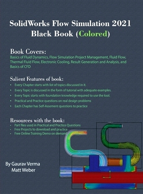 预订 SolidWorks Flow Simulation 2021 Black Book (Colored): 9781774590089