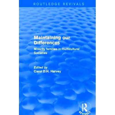 预订 Maintaining our Differences: Minority Families in Multicultural Societies: 9781138634237