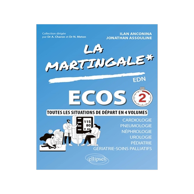 预订 La martingale. Cardiologie, pneumologie, néphrologie, urologie, pédiatrie, gériatrie-soins palliatifs : EDN