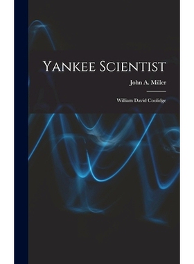 预订 Yankee Scientist: William David Coolidge