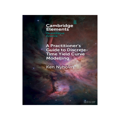 预订 A Practitioner's Guide to Discrete-Time Yield Curve Modelling