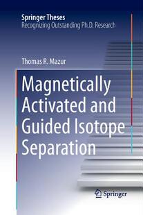 【预订】Magnetically Activated and Guided Isotope Separation