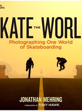 预订 Skate the World: Photographing One World of Skateboarding: 9781426213960