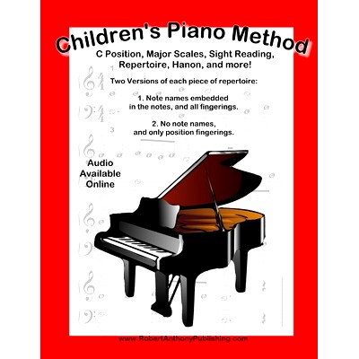 预订 Children’s Piano Method: C Position, Major Scales, Sight Reading, Repertoire, Hanon, and more!: 9798385693603
