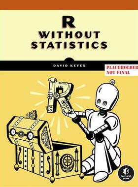 预订 R for the Rest of Us: A Statistics-Free Introduction面向普通人群的 R 语言：无统计学意义的简介: 9781718503328