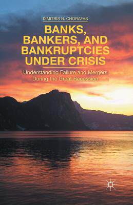 【预订】Banks, Bankers, and Bankruptcies Under Crisis