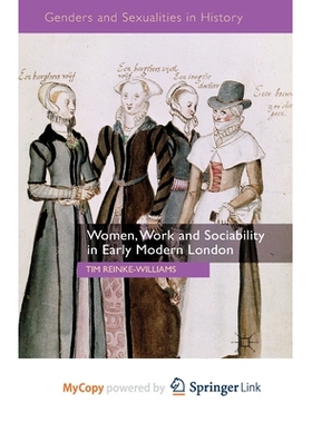 预订 Women, Work and Sociability in Early Modern London: 9781349475964
