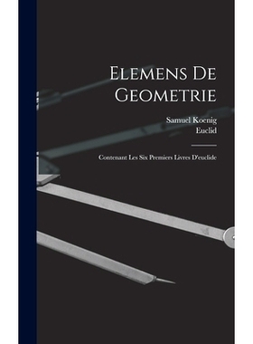 预订 Elemens De Geometrie: Contenant Les Six Premiers Livres D’euclide: 9781019055465