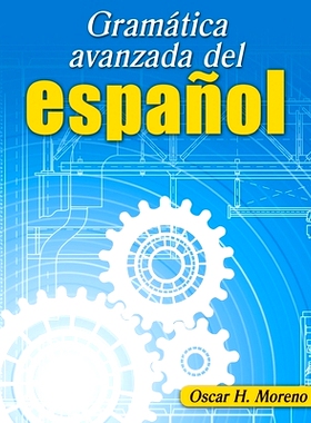 预订 Gramatica avanzada del espanol (Advanced Spanish Grammar): 9781792410000