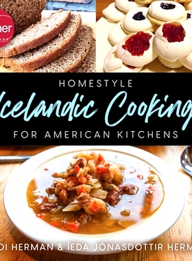 预订 Homestyle Icelandic Cooking for American Kitchens: 9781947233058