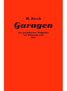 预订 Private Und Gewerbliche Garagen: Ein Praktischer Ratgeber Bei Planung Und Bau Von Garagenanlagen
