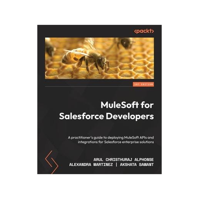 [预订]MuleSoft for Salesforce Developers 9781801079600