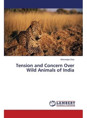 预订 Tension and Concern Over Wild Animals of India: 9783659304330