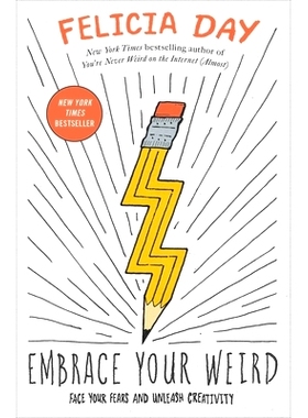预订 Embrace Your Weird: Face Your Fears and Unleash Creativity: 9781982113223