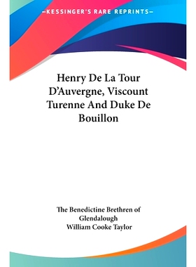预订 Henry De La Tour D’Auvergne, Viscount Turenne And Duke De Bouillon: 9781161586022