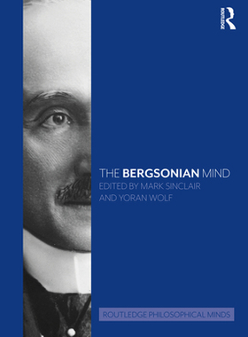 【预订】The Bergsonian Mind 9780367074333