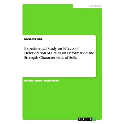 预订 Experimental Study on Effects of Deterioration of Grains on Deformation and Strength Characteristics of Soils: 9783
