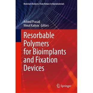 置 9789819693054 for Fixation Devices and Polymers Bioimplants 可吸收聚合物 预订 用于生物植入物与固定装 Resorbable