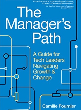 英文原版 技术管理之路 The Manager's Path: A Guide for Tech Leaders Navigating Growth and Change