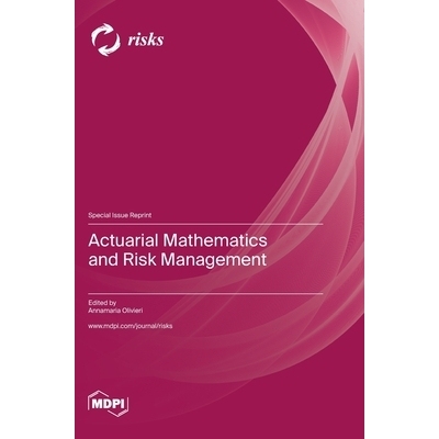 预订 Actuarial Mathematics and Risk Management: 9783036583914
