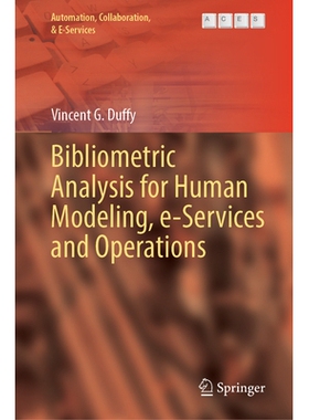 预订 Bibliometric Analysis for Human Modeling, e-Services and Operations 人体建模、电子服务和运营的文献计量分析: 9783031