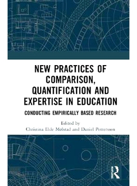预订 New Practices of Comparison, Quantification and Expertise in Education: Conducting Empirically Based Research 教育