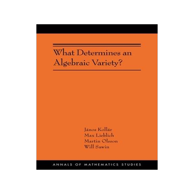 [预订]What Determines an Algebraic Variety? 9780691246802